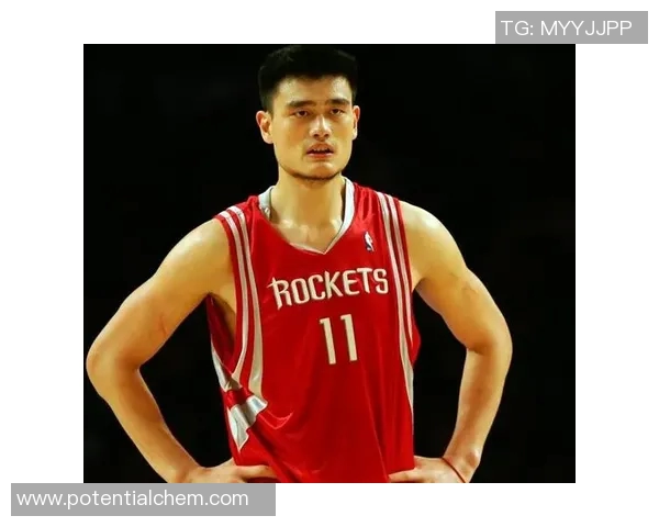 中国篮球明星的崛起与发展：从姚明到当代新星的传奇之路